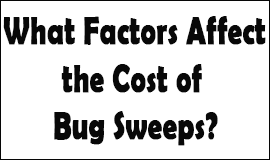 Bug Sweeping Cost Factors in Oldbury